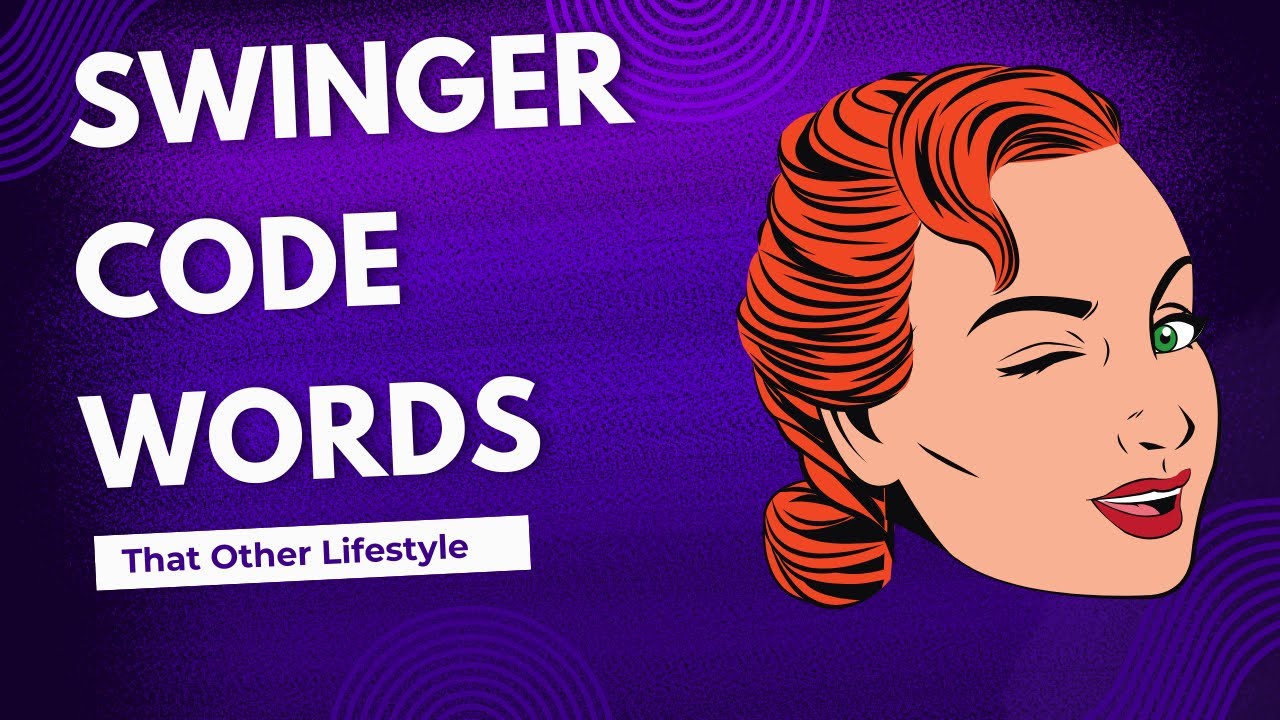 Swinger Code Words