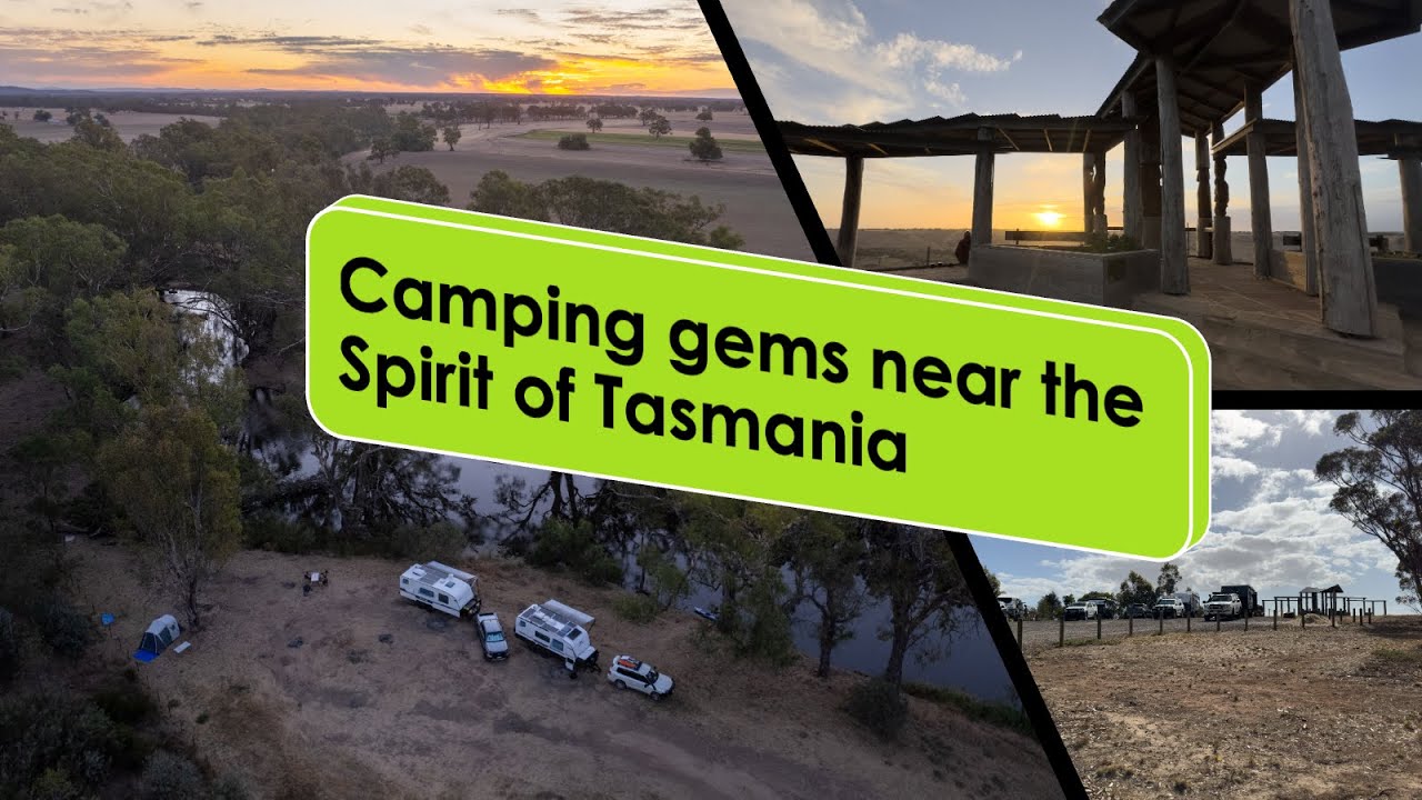 Camping locations within an easy drive to the Spirit of Tasmania