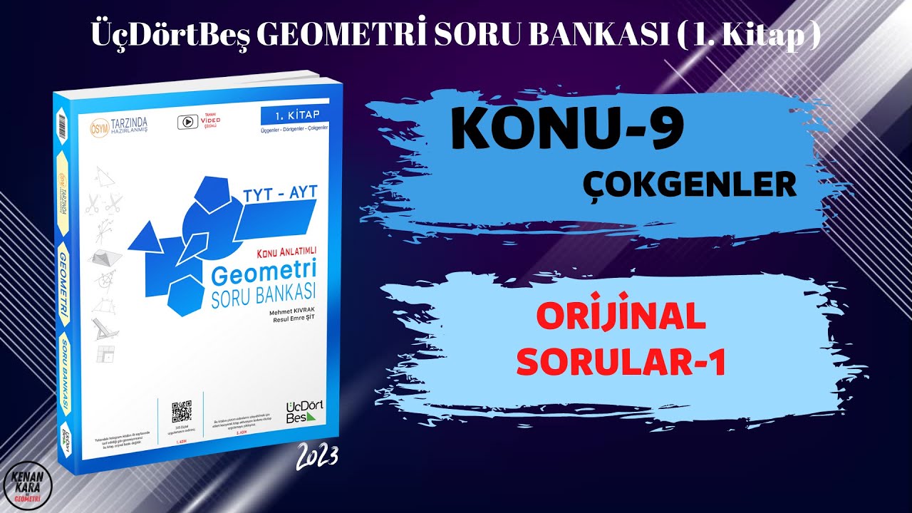ORİJİNAL SORULAR-1 | ÇOKGENLER | ÜçDörtBeş GEOMETRİ S.B