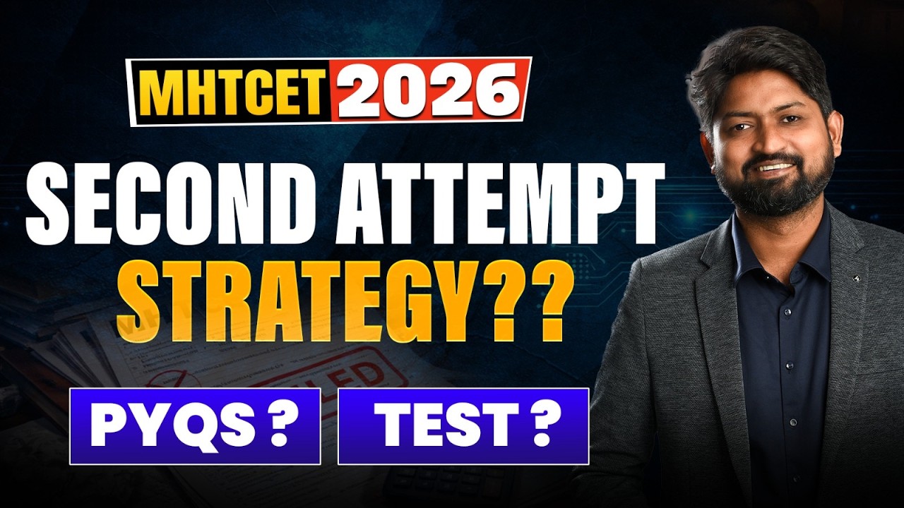 Second Attempt Strategy for MHTCET 2026 | PYQ vs Mock Test? Full Plan #mhtcet2026