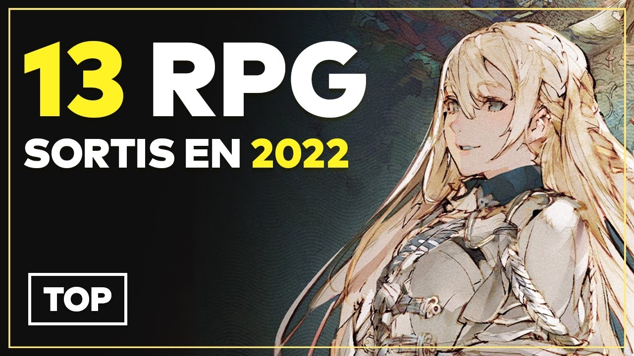 13 RPG qu'il ne fallait pas manquer en 2022 !