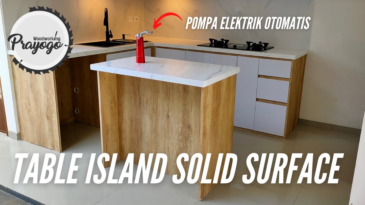 CARA BUAT TABLE ISLAND SOLID SURFACE