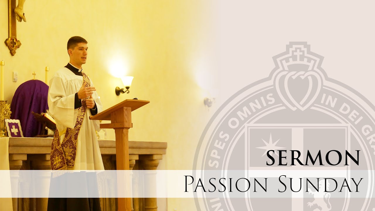 Sermon - I Came to Do the Will of Him Who Sent Me - Rev. Mr. Pfeiffer - Passion Sunday - 3/26/23