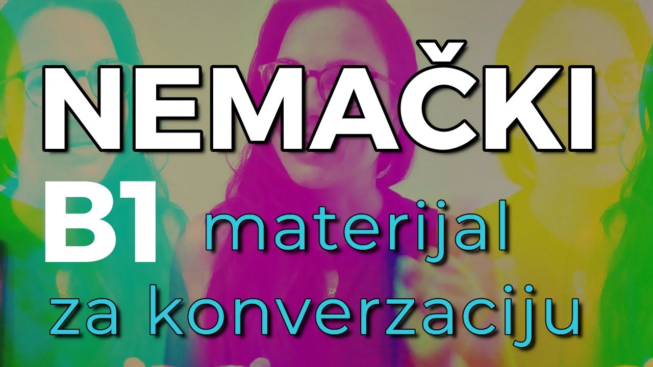 NEMAČKI NA NIVOU B1 - PROVERITE I UTVRDITE SVOJ NIVO - UČITE ONO ŠTO MOŽETE ODMAH UPOTREBITI