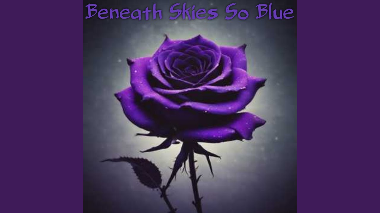 Beneath skies so blue