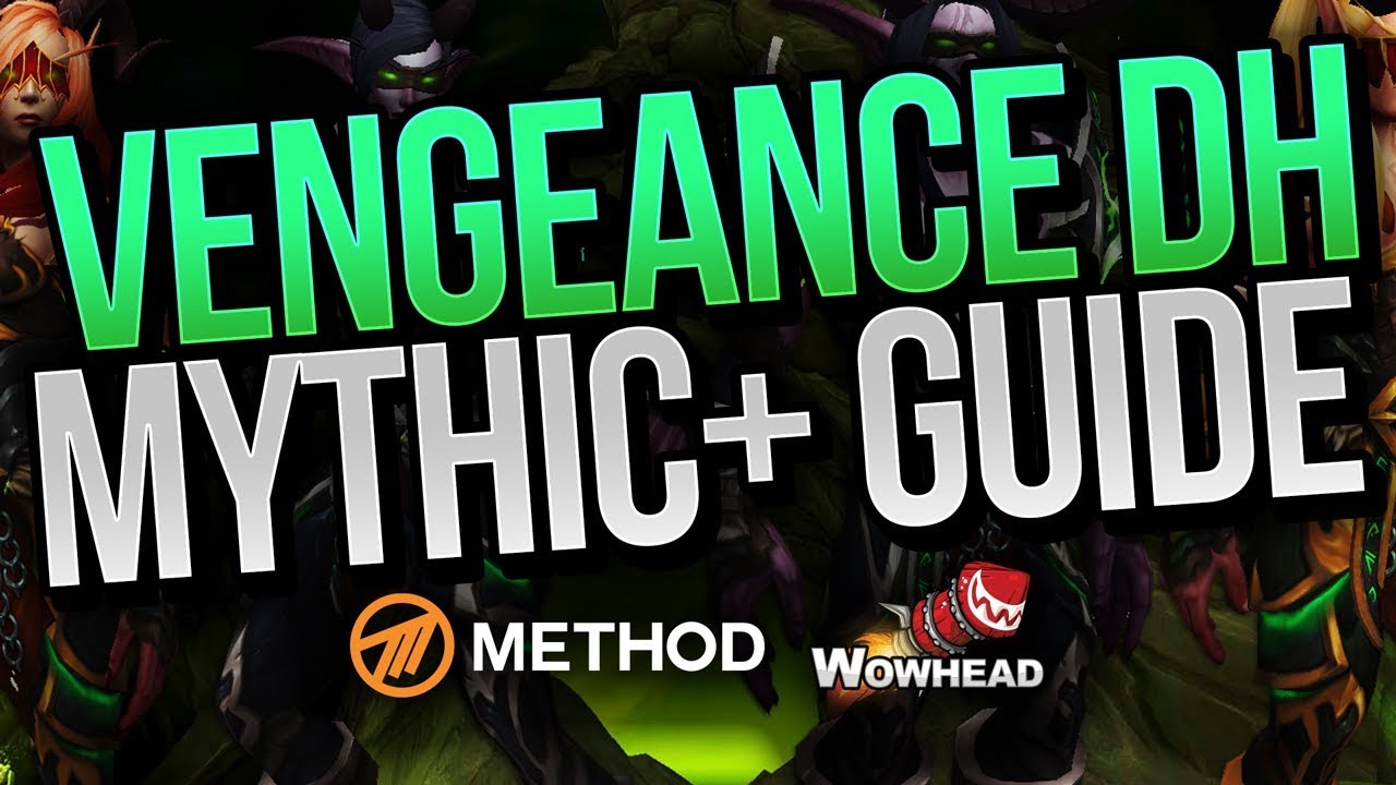 VENGEANCE DEMON HUNTER MYTHIC+ BFA GUIDE | Method