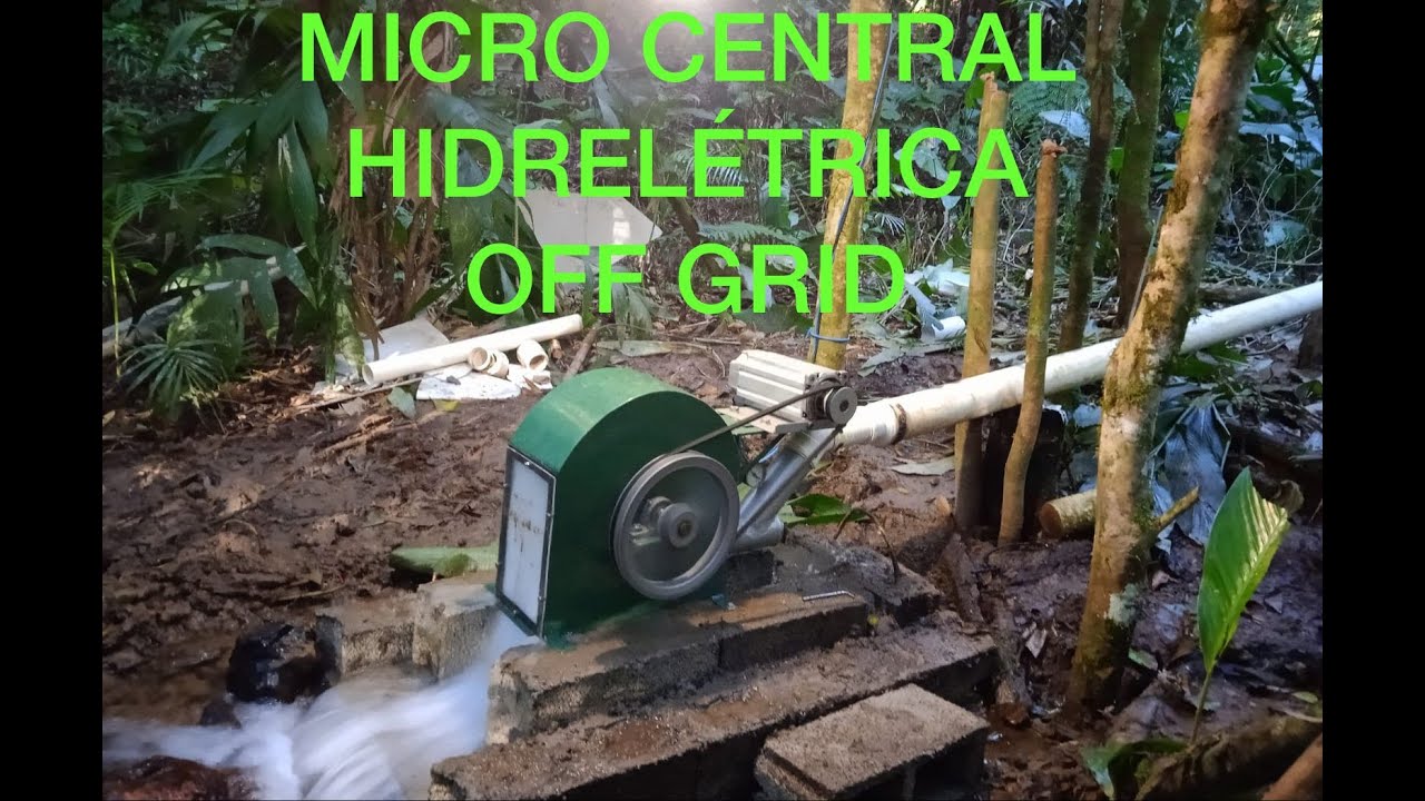 MICROCENTRAL HIDROELETRICA OFF GRID