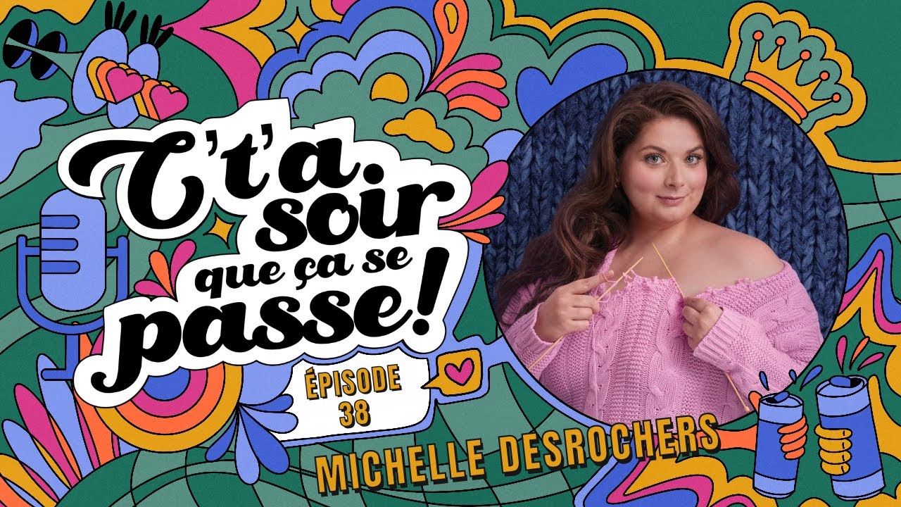 Épisode #38 Michelle Desrochers