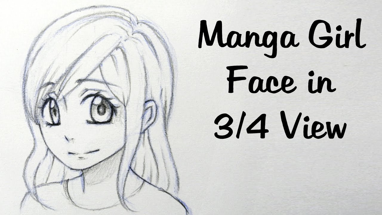 How to Draw a Manga Girl Face in ¾ View