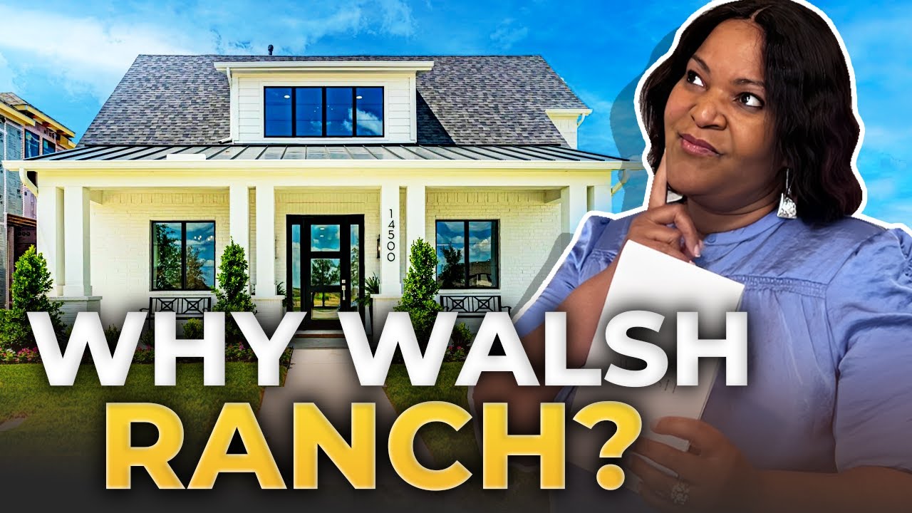 DISCOVER The Vibrant Community Of WALSH RANCH In Fort Worth Texas [Part 2] | DFW Texas Real Estate
