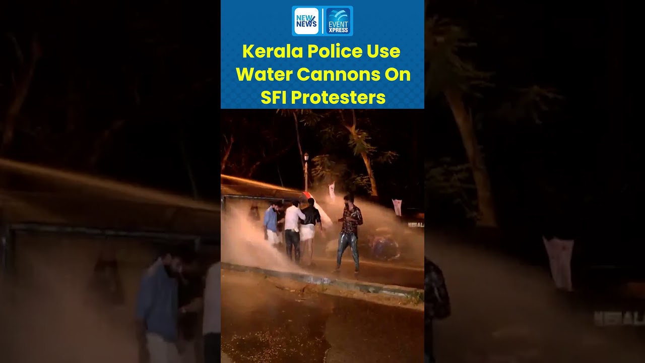Kerala Police Use Water Cannons On SFI Protesters