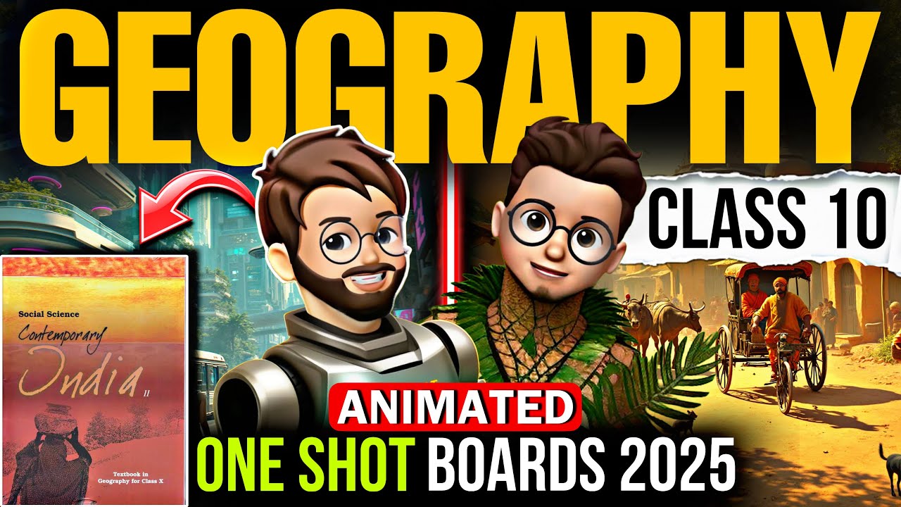 Geography Class 10 One Shot | Class 10 Geography All Chapters | Geography One Shot Boards 2025