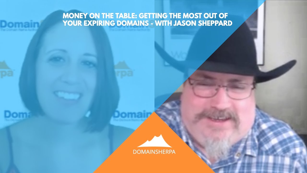 Money on the Table: Getting the most out of your Expiring Domains – with Jason Sheppard