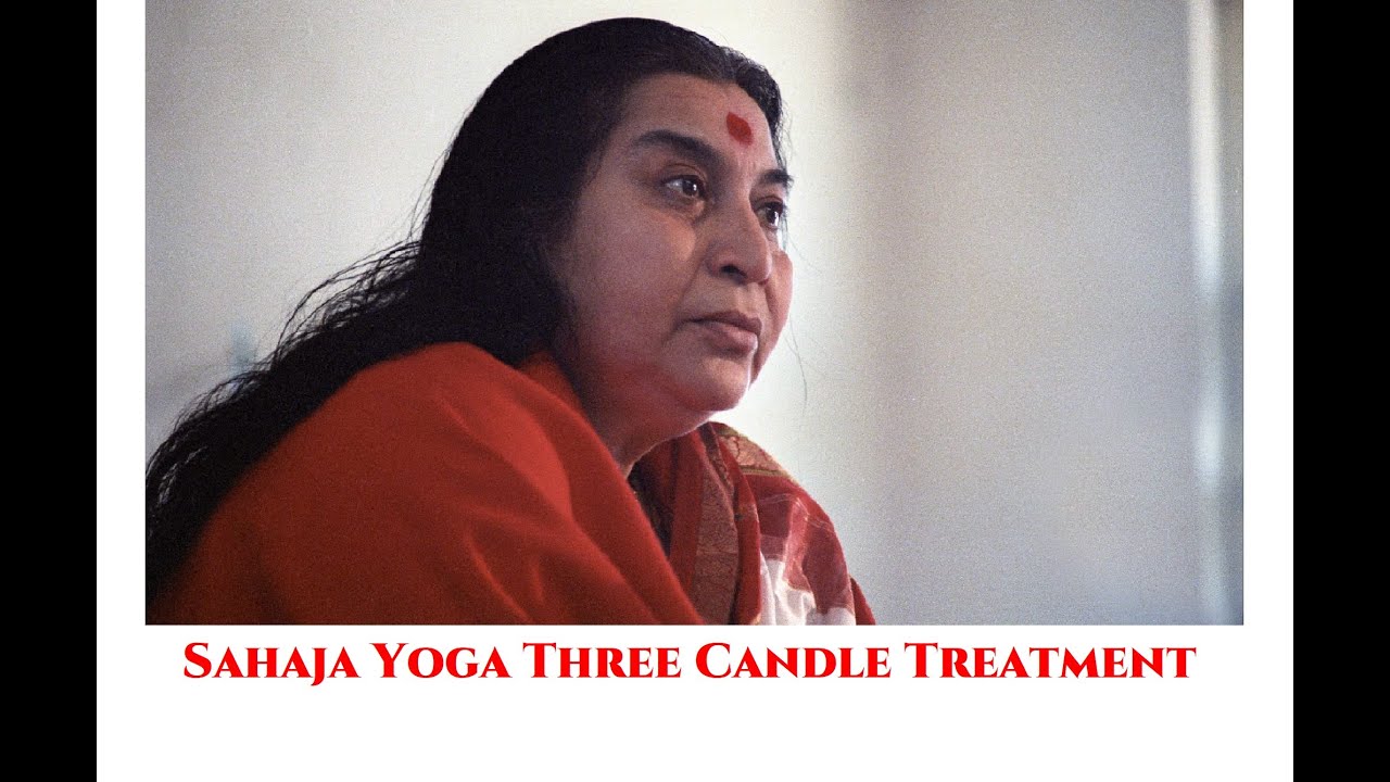 Sahaja Yoga Three Candle Treatment