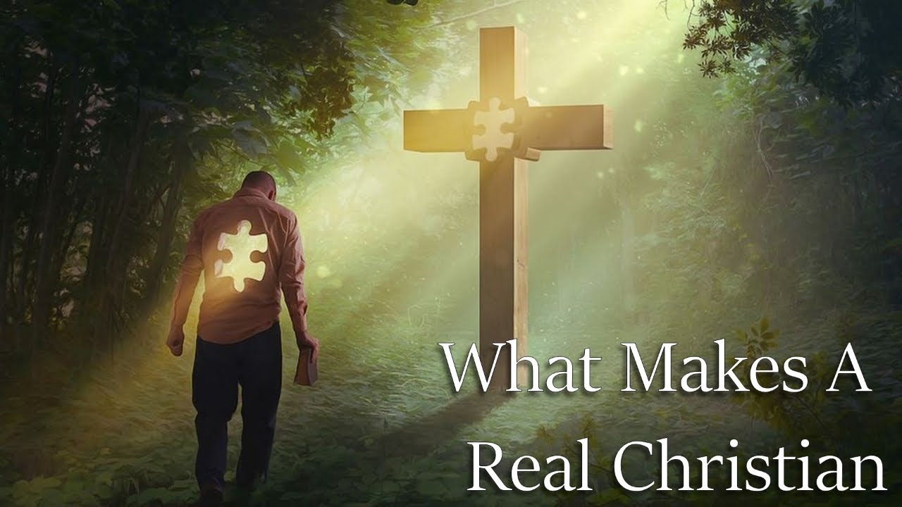 What Makes a Real Christian - January 25, 2026