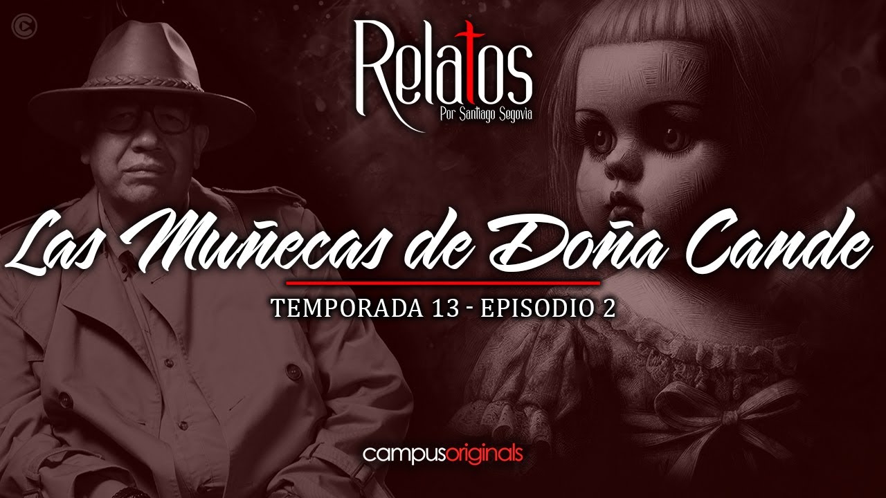 Episodio 2 T13: Las muñecas de Doña Cande | La Muñeca que ATACÓ a mi Hija.