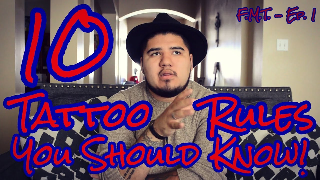10 TATTOO RULES YOU NEED TO KNOW! | Fat Matt's Tatts Ep. 1