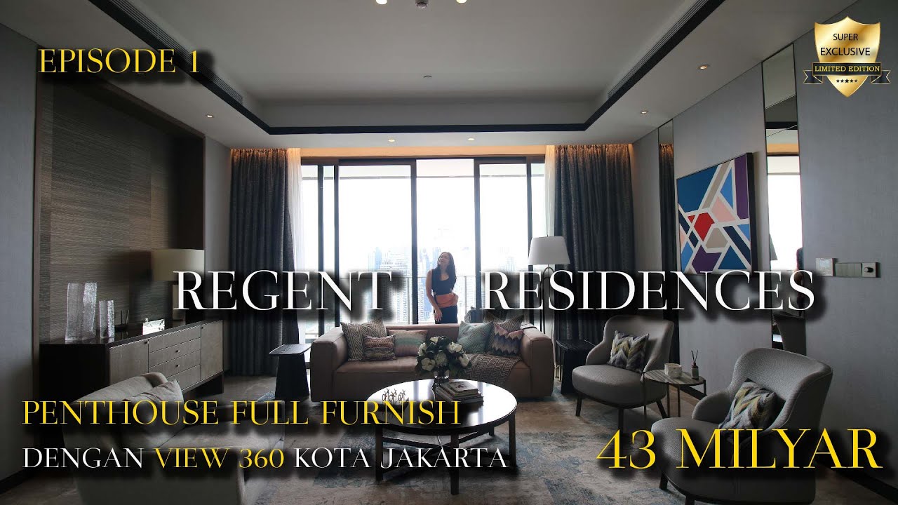 PENTHOUSE  SUPER MEWAH DARI REGENT RESIDENCES JAKARTA | AKSES VIEW 360° KOTA JAKARTA 