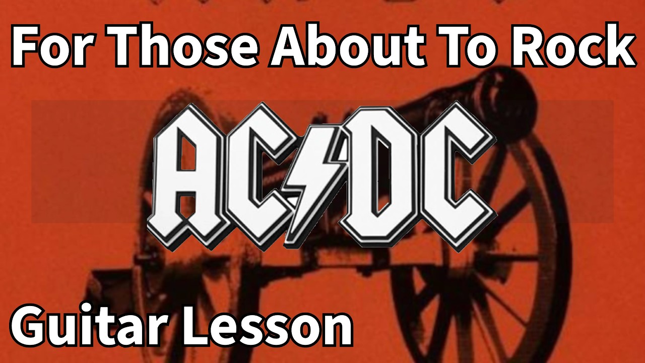 AC/DC For Those About To Rock Guitar Lesson - Riffs/Chords/Middle Solo