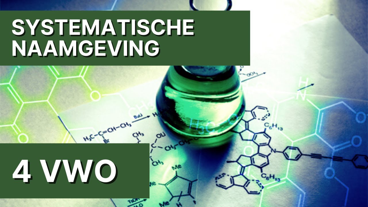 4 vwo - Systematische naamgeving
