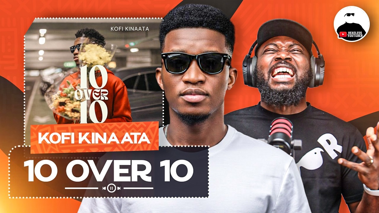 Kofi Kinaata dropped a Val's Day Banger || 10 over 10 BREAKDOWN