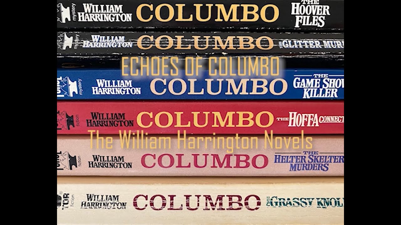 The William Harrington Novels | Echoes of Columbo