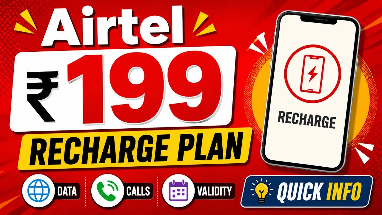 Airtel ₹199 Recharge Plan Details 2026