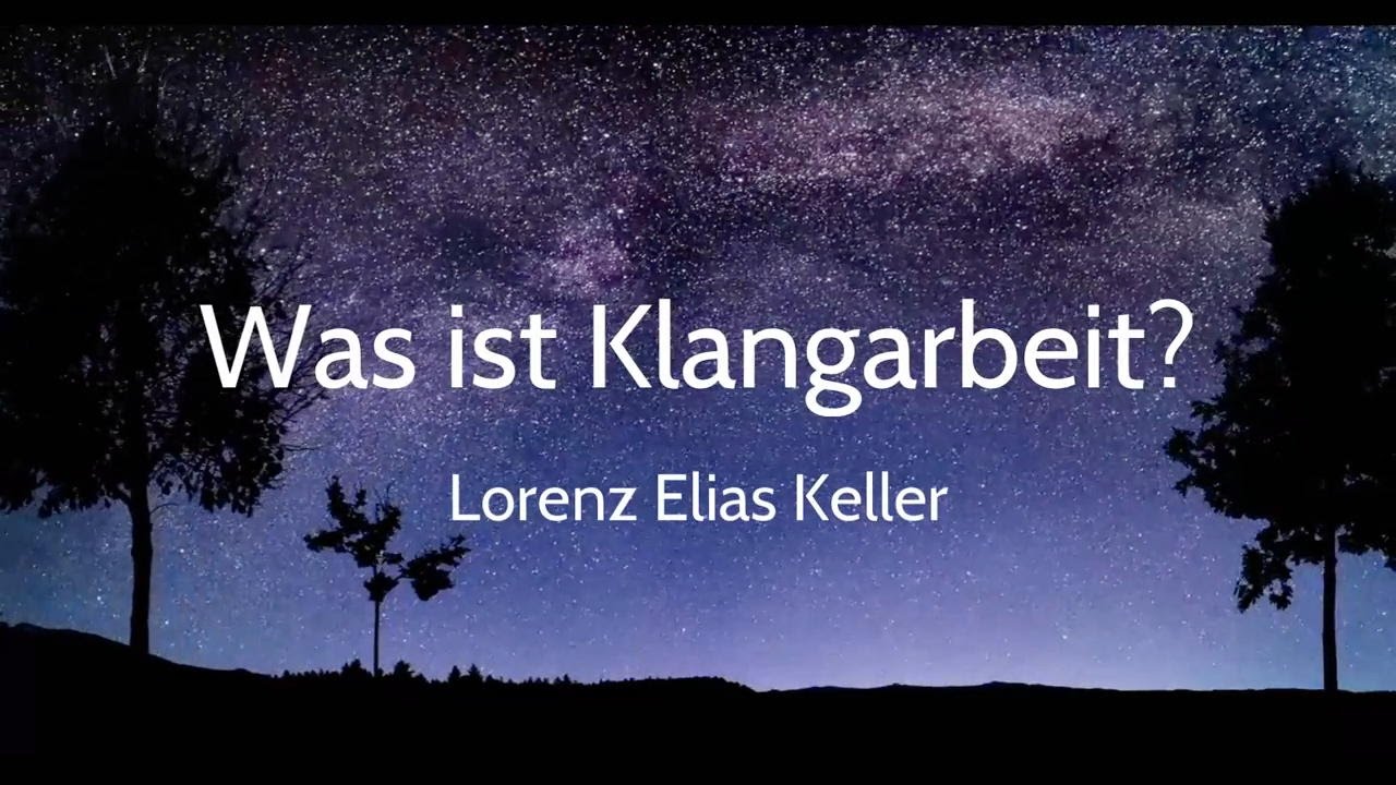 Coresonance - Lorenz Elias Keller - Was ist Klangarbeit?