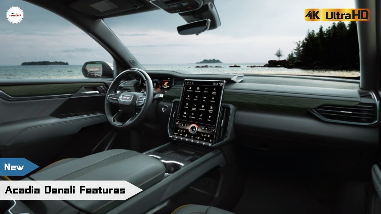 2026 GMC Acadia Denali Features: Top Upgrades, Tech, and Luxury Highlights