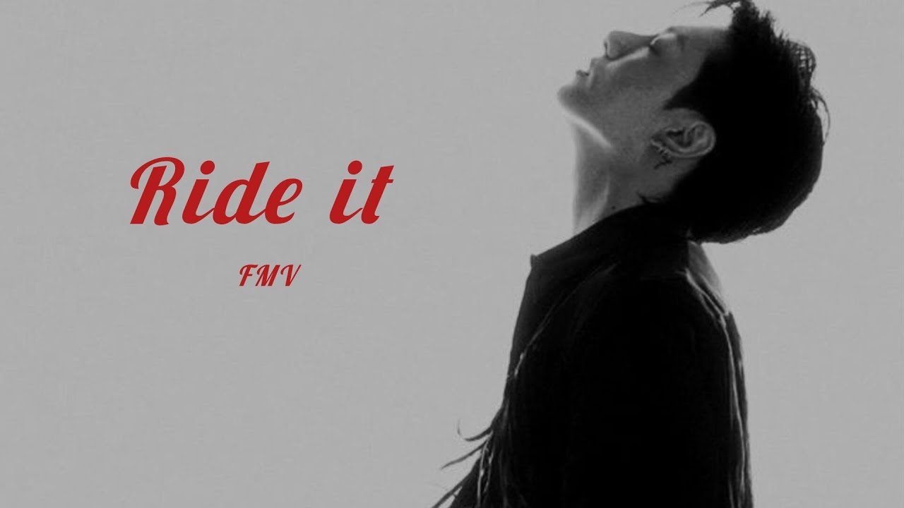 Ride it(slowed) - jk fmv