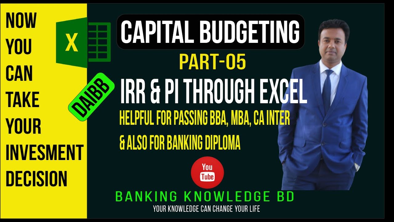 Calculate Internal Rate of Return and Profitablity Index Through MS Excel