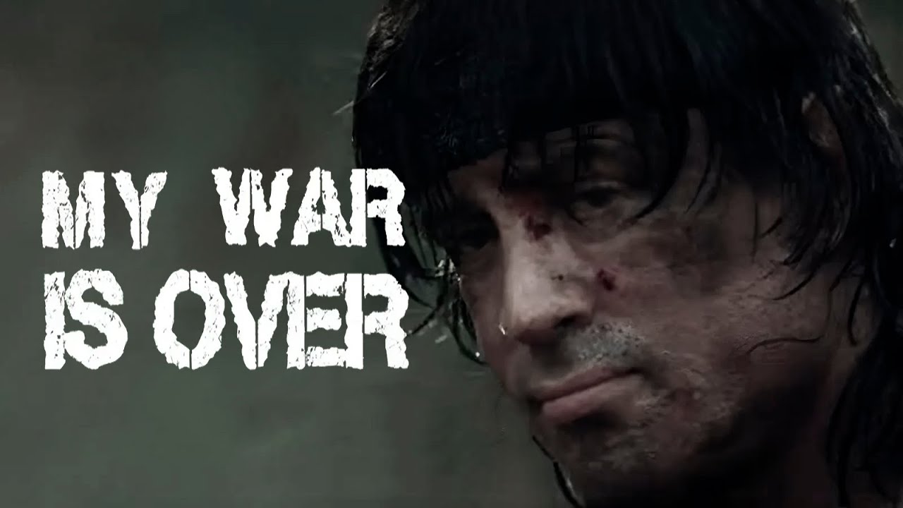 A Tribute to John Rambo | My War is Over