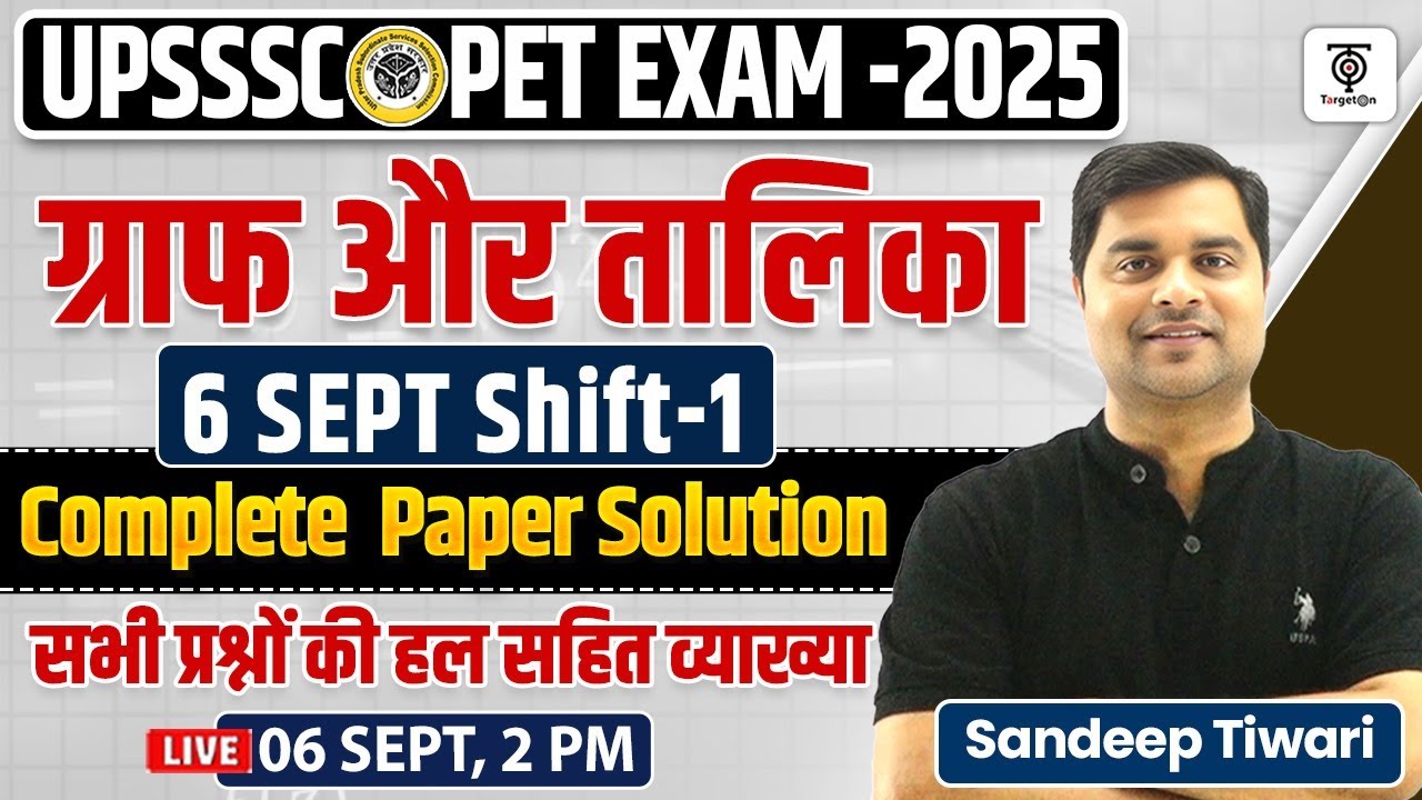 UPSSSC PET 2025 ANSWER KEY | ग्राफ और तालिका  06 SEP SHIFT-1 ..Sandeep Tiwari