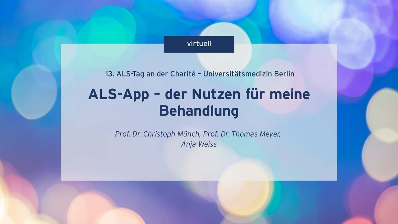 ALS-Tag an der Charit&eacute; 2022: ALS App &ndash; der Nutzen f&uuml;r meine Behandlung