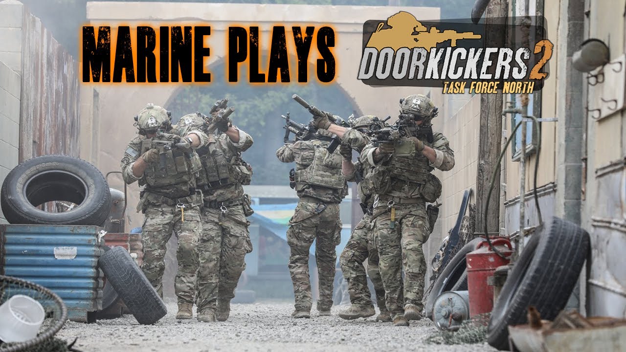 Marine Plays Door Kickers 2: FNGs and Lead The Way