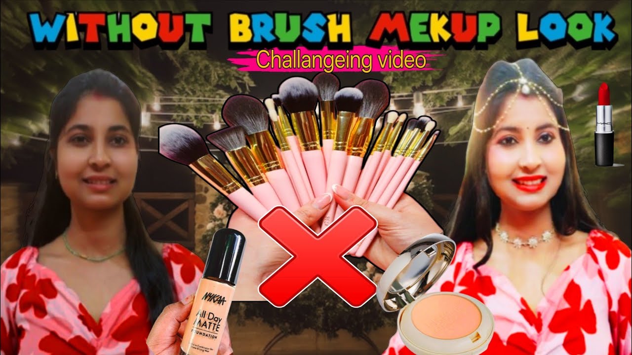 Party Wear 🖌️ Mekup Look 😲 Without brush {Challenging Video}/Bigenners ऐसे करे मेकअप.....