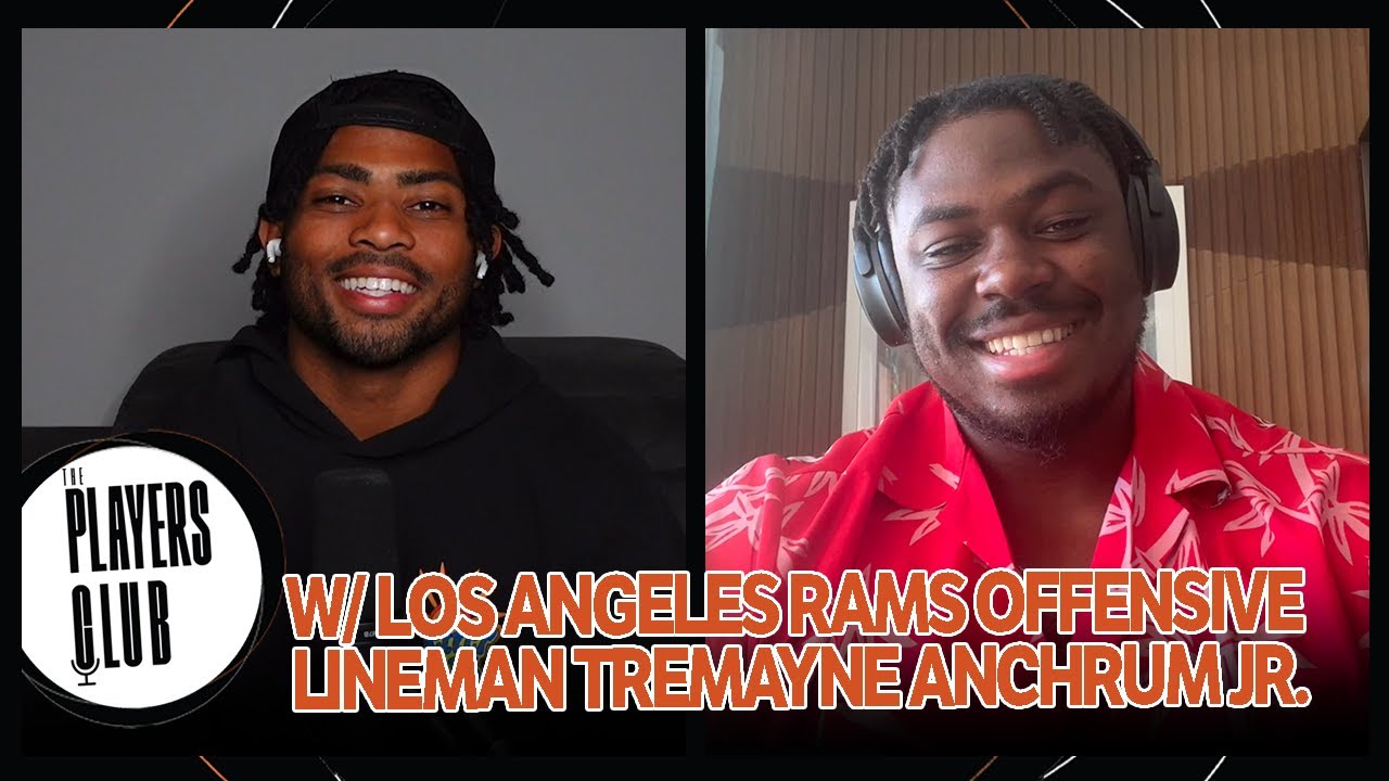 Los Angeles Rams Offensive Lineman Tremayne Anchrum Jr. On Being A Super Bowl LVI Champ | Episode 18
