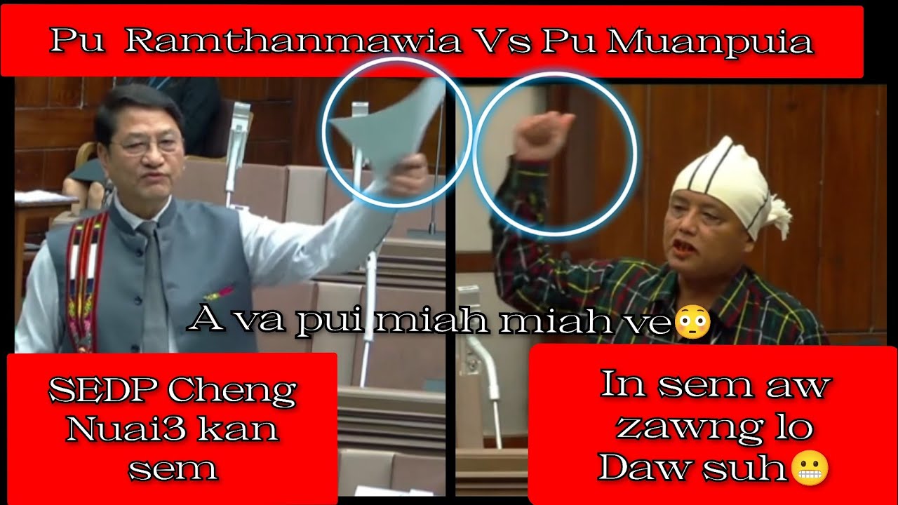 Pu Ramthanmawia leh Pu Muanpuia a in chhang na fek fawk khawp mai😬 cheng sing5 sem hi tlakna a ni😳