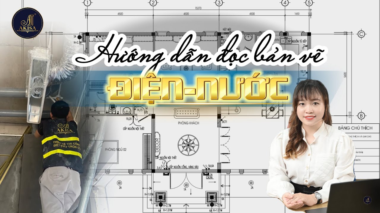 Hướng dẫn đọc bản vẽ ĐIỆN-NƯỚC dễ hiểu, nắm bắt thi công dễ dàng