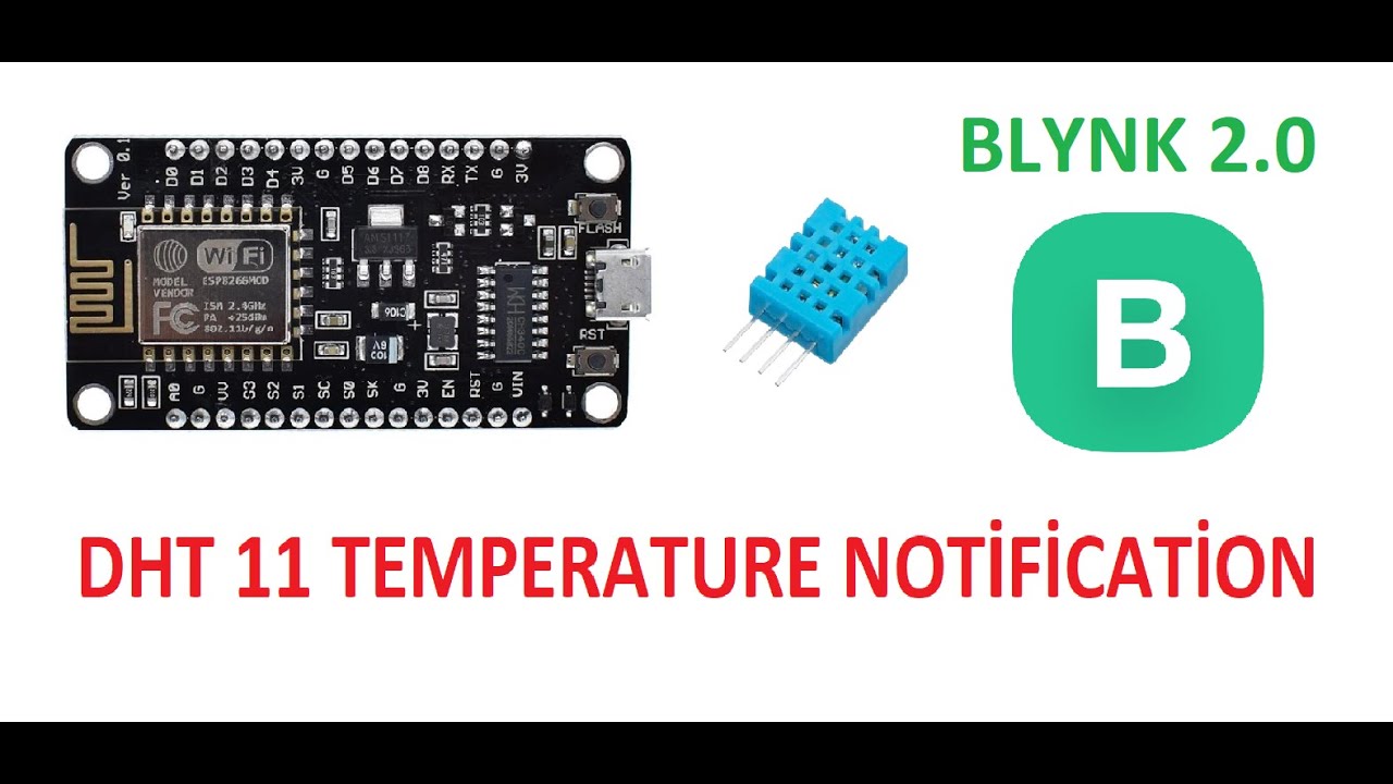 Esp8266 Blynk 2.0 DHT11 Isı ve Nem I Sıcaklık Alarmı ! I Alert
