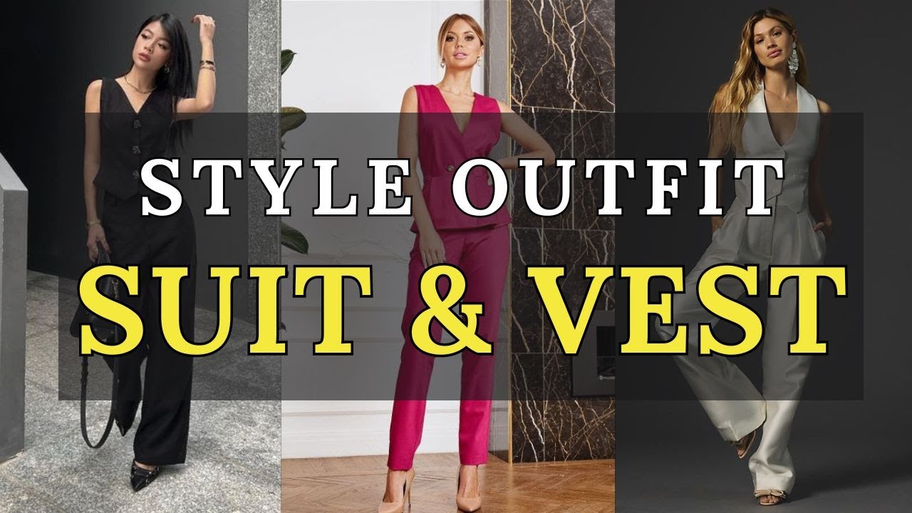 Elegant Suit with Vest for Women | Sophisticated Style Inspiration | 2024 Fashion Trends