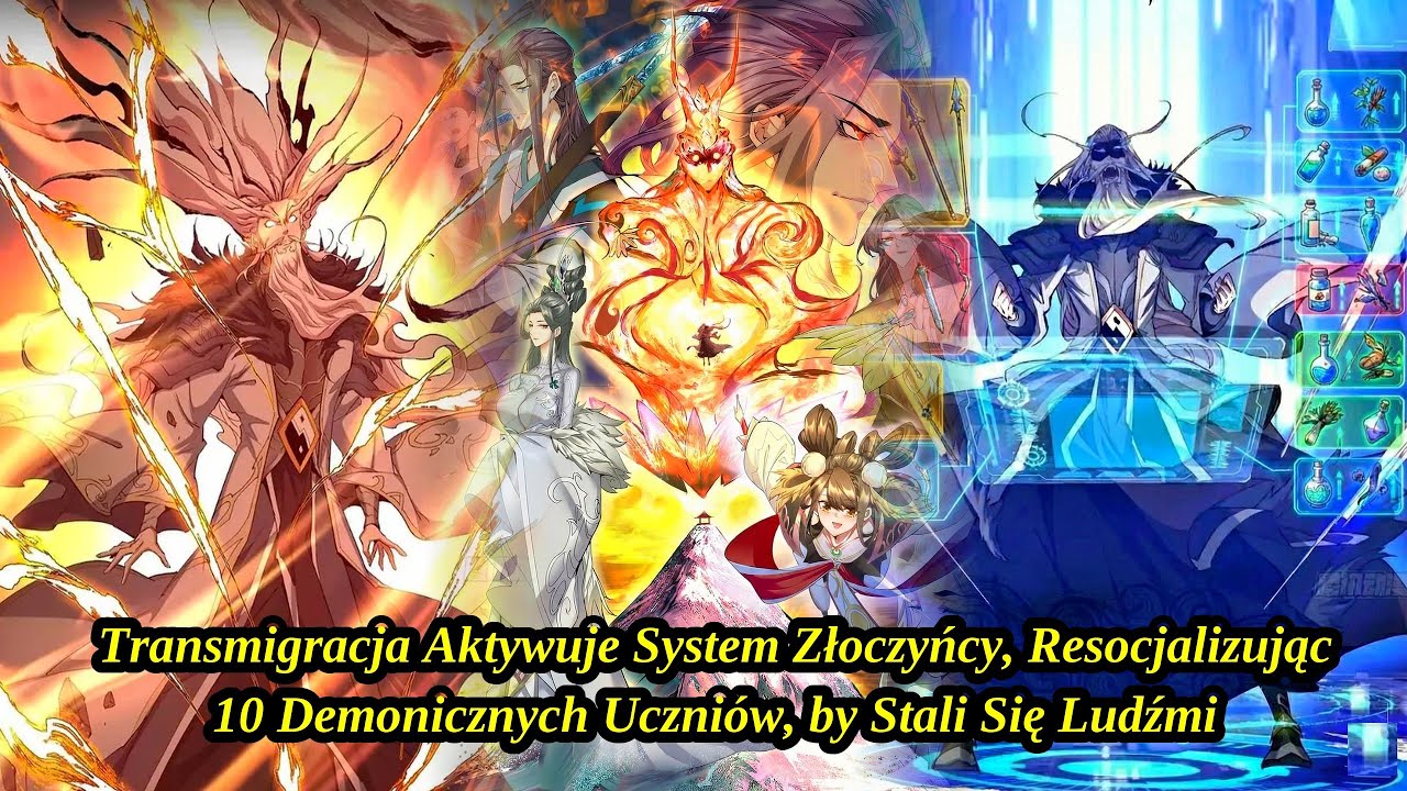 Transmigracja Aktywuje System Złoczyńcy, Resocjalizując 10 Demonicznych Uczniów, by Stali Się Ludźmi