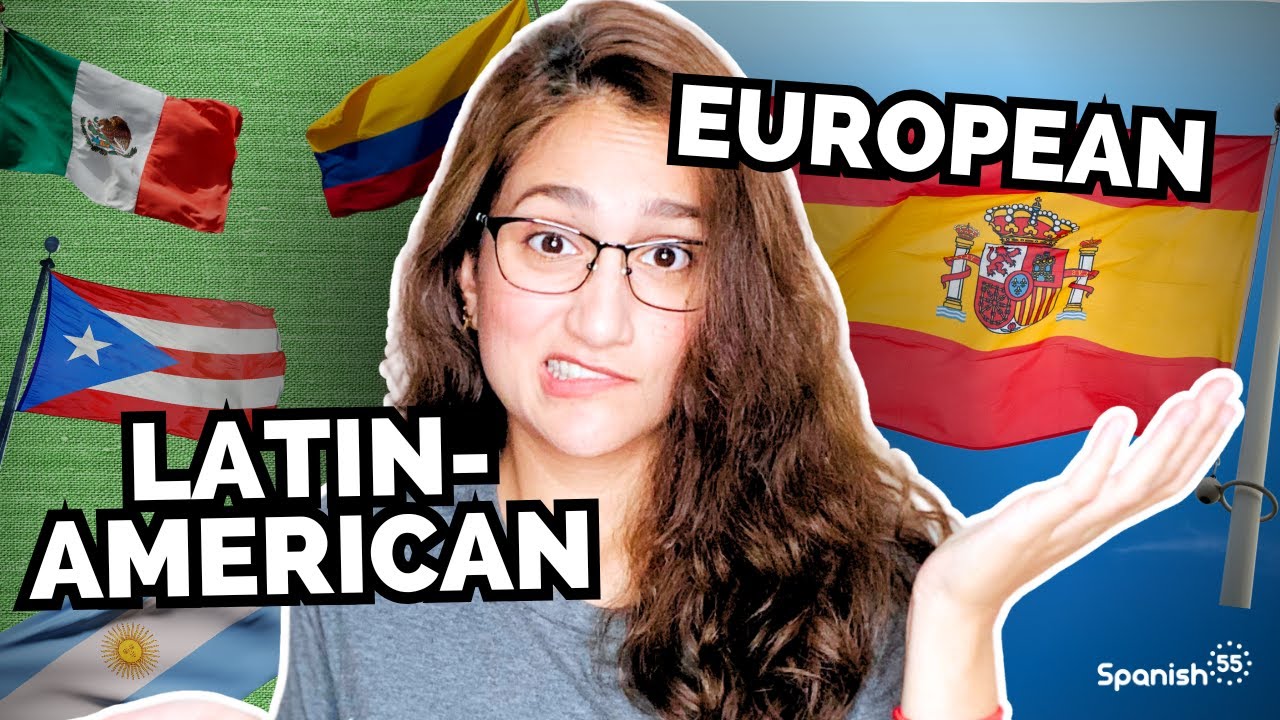 Latin American vs European Spanish: What REALLY Sets Them Apart