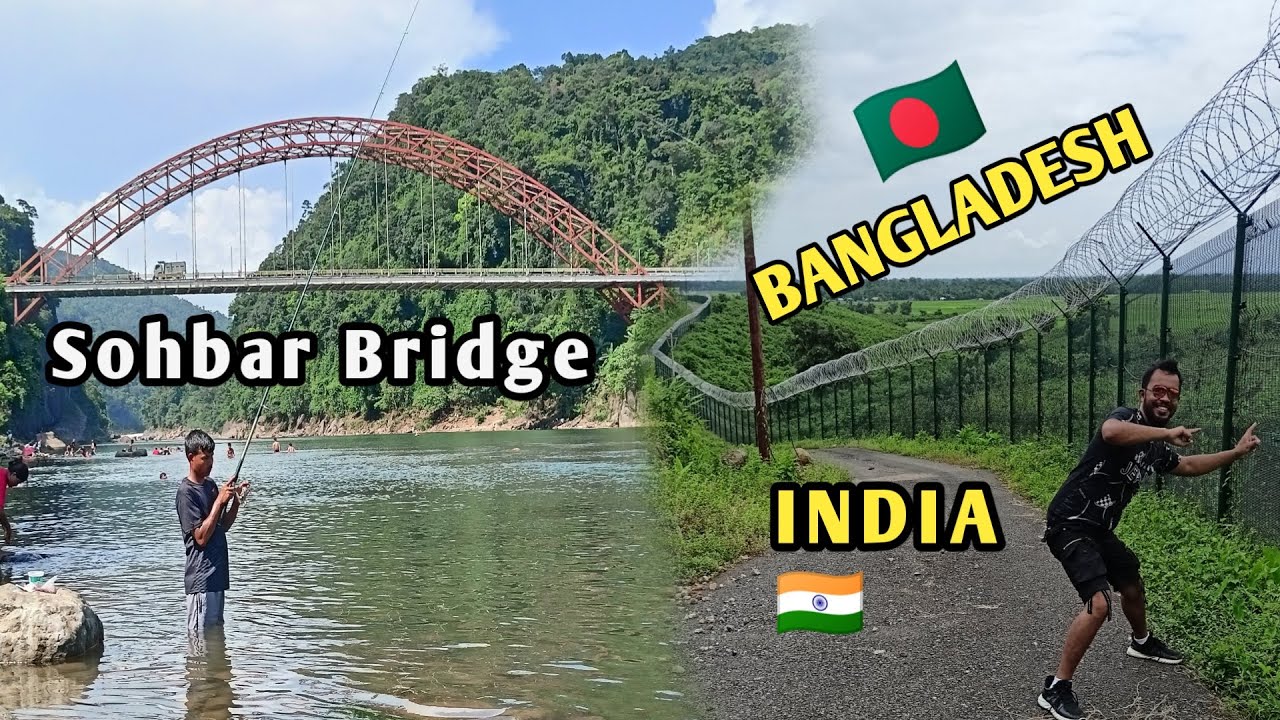 Sohbar Bridge || Visiting India-Bangladesh Border ||  Unseen Meghalaya episode-5