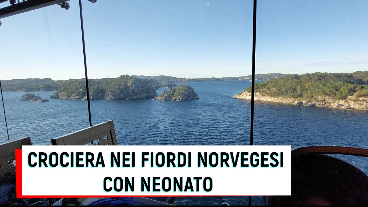 ITINERARIO FIORDI NORVEGESI: crociera MSC Preziosa con neonato