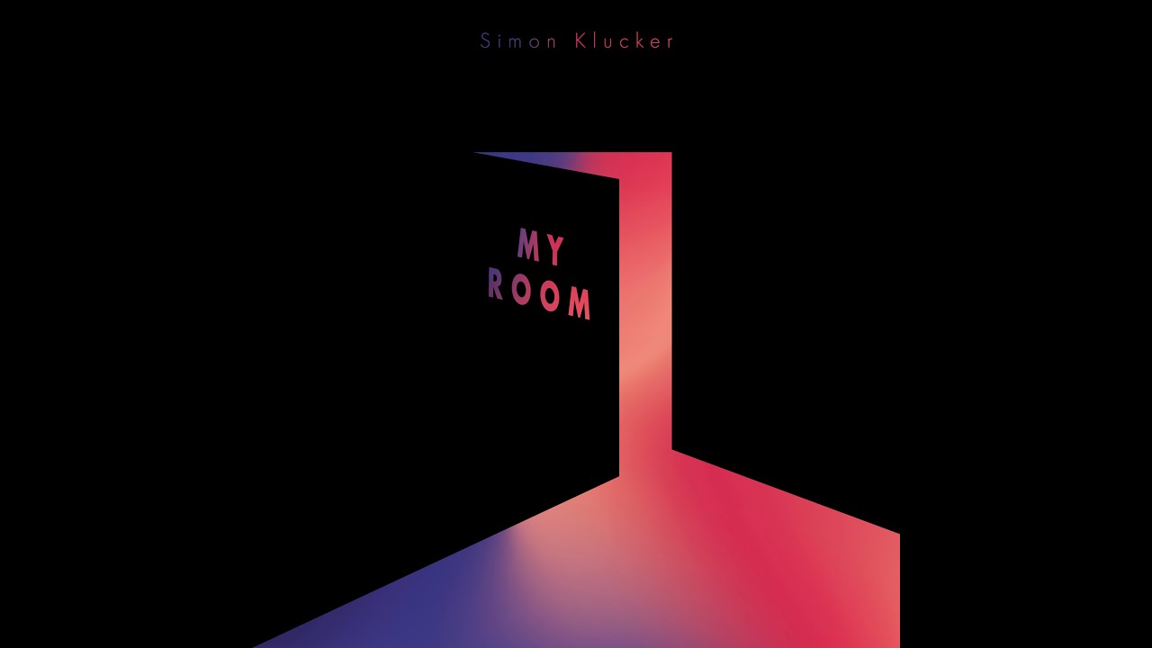 My Room | Simon Klucker [Official Audio]
