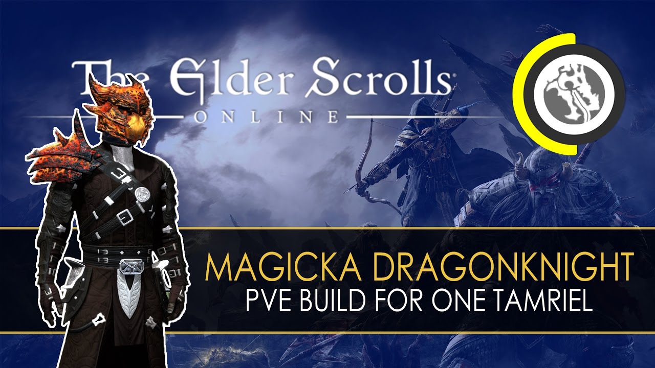 ESO - Magicka Dragonknight: PvE Build for One Tamriel (English Version)