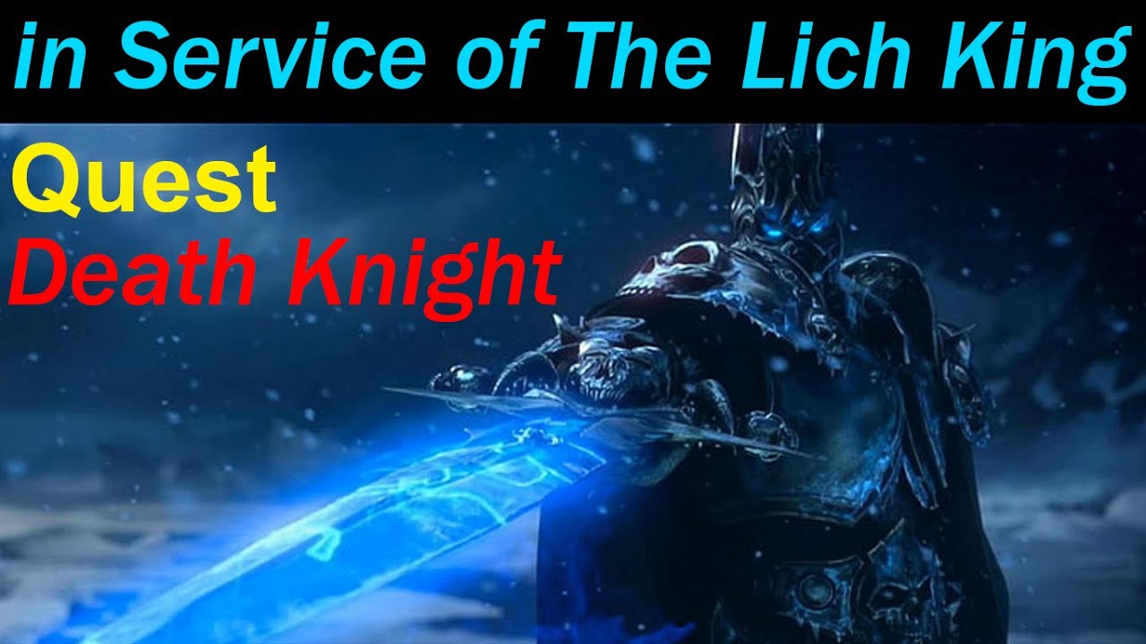 In Service Of The Lich King [1] Death Knight - Complete Quest