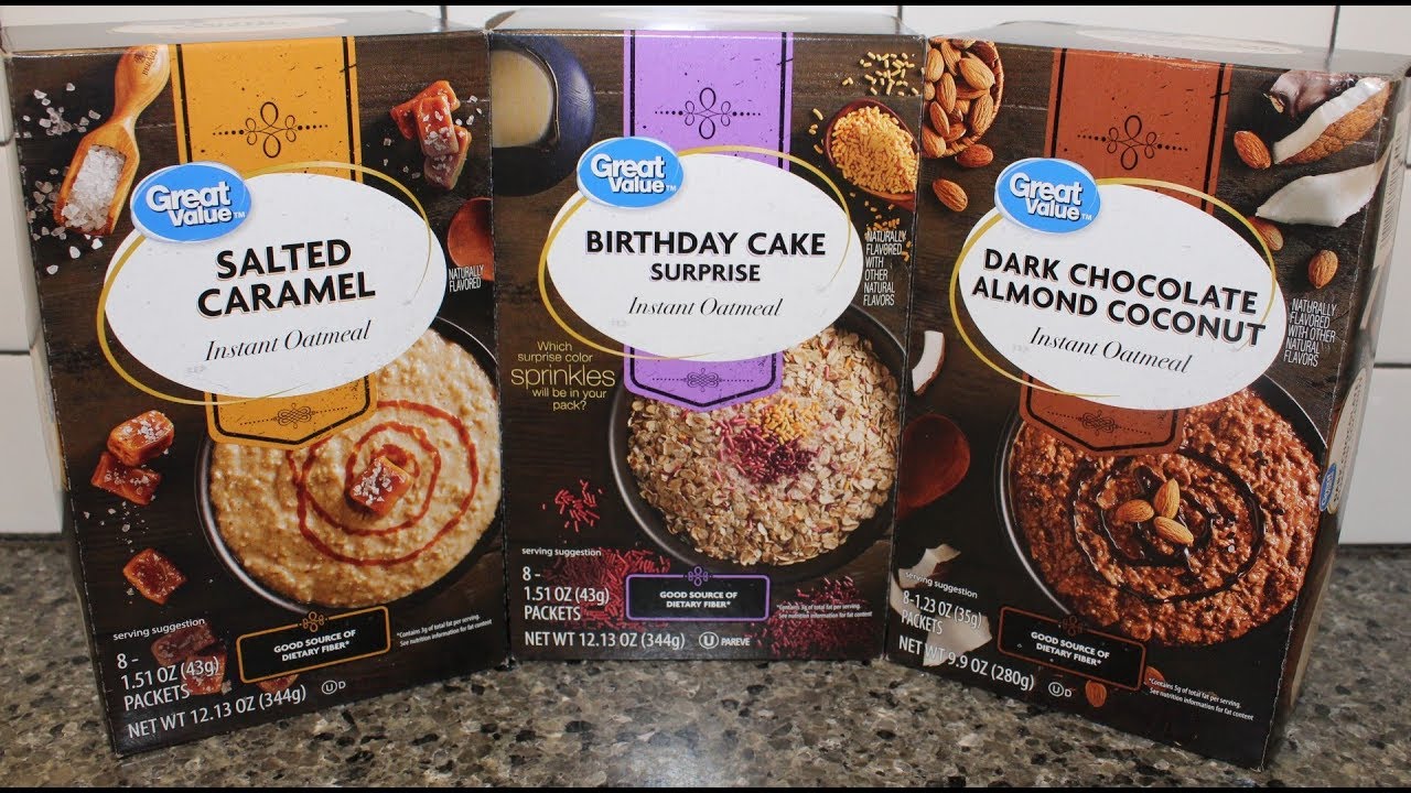 Great Value Instant Oatmeal: Salted Caramel, Birthday Cake Surprise & Dark Chocolate Almond Coconut