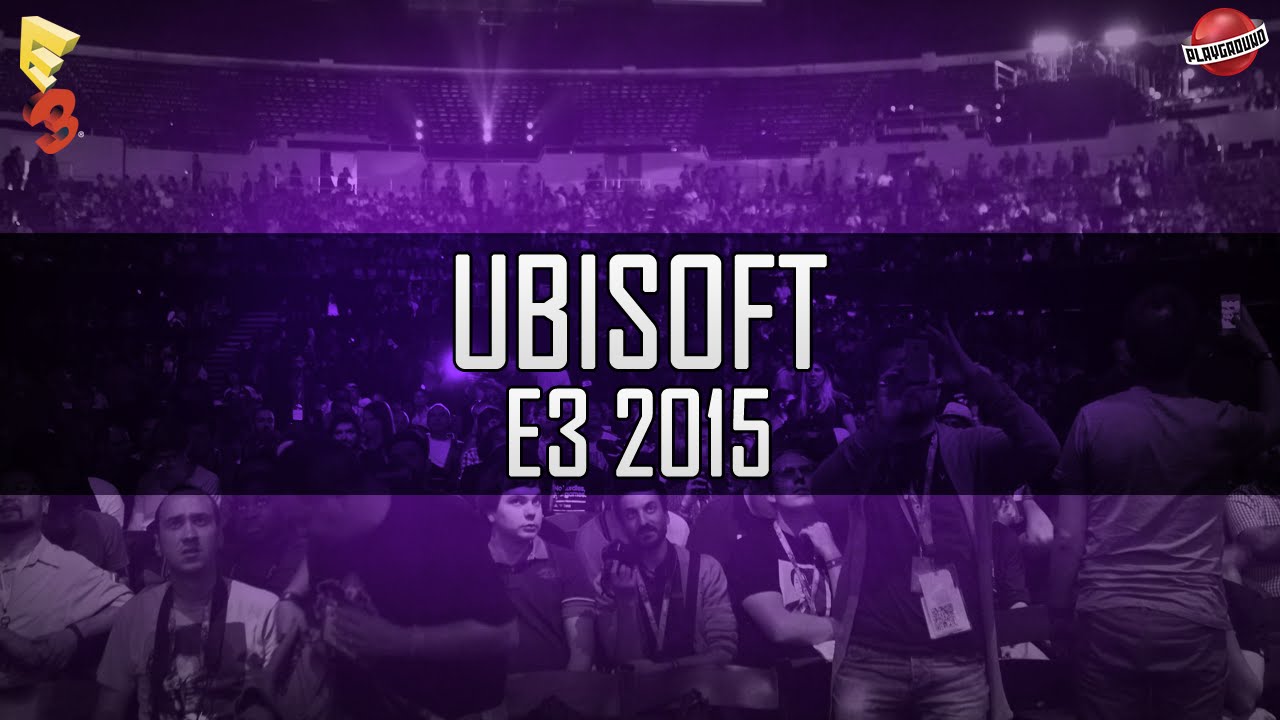 Конференция Ubisoft на E3 2015 на русском